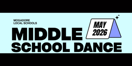 Black text on a blue background: Mogadore Local Schools Middle School Dance May 2026
