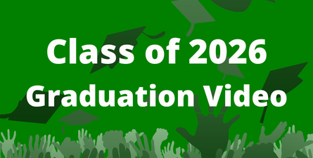 White text: Class of 2026 Graduation Video. Green background with graphic of graduation caps being thrown.