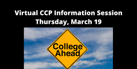 White text: "Virtual CCP Information Session Thursday, March 19". Graphic of yellow yield sign that says "College Ahead"