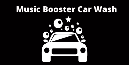 Black background, white text: Music Booster Car Wash. White clipart graphic of car with bubbles