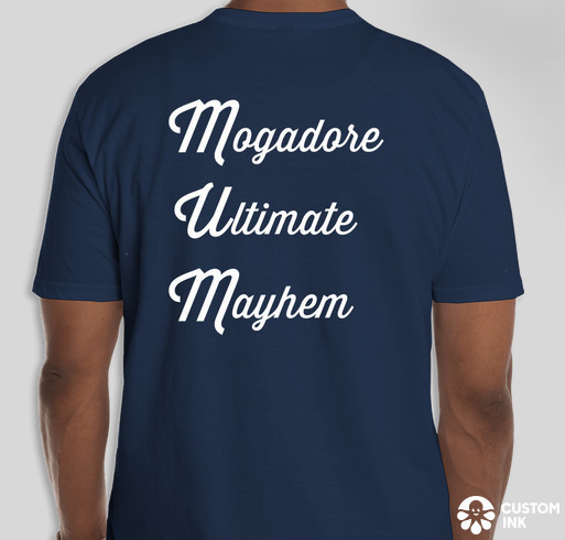 Tshirt with text: Mogadore Ultimate Mayhem