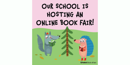 Text: Our school is hosting an online book fair!