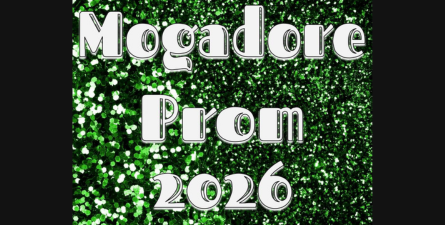 Green glitter background, white font: Mogadore Prom 2026.