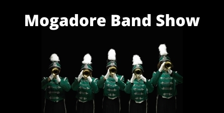 Black background, white text: Mogadore Band Show. Graphic with band members playing.