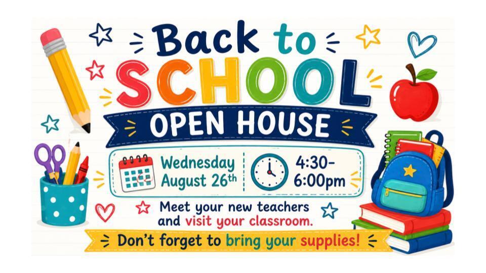 open house wednesday august 26 4:30 to 6:00pm