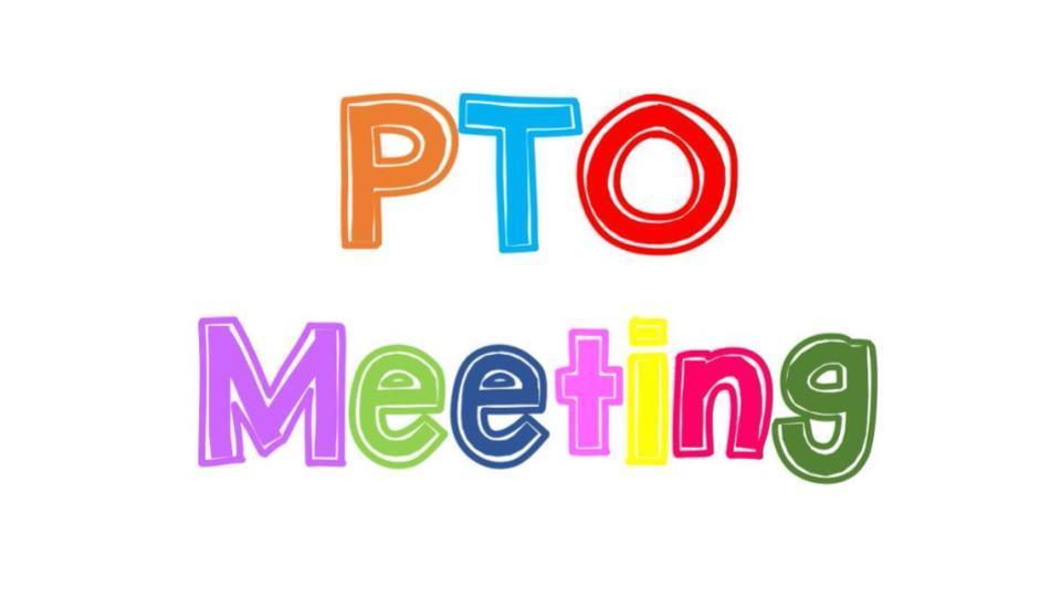 PTO Meeting January 13th 6PM