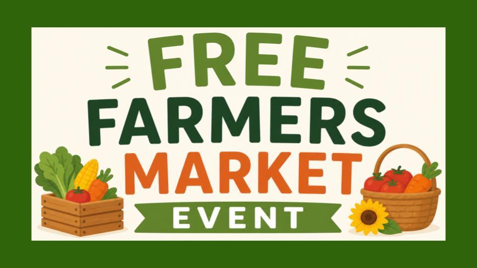 Free Farmers Market Even May 15