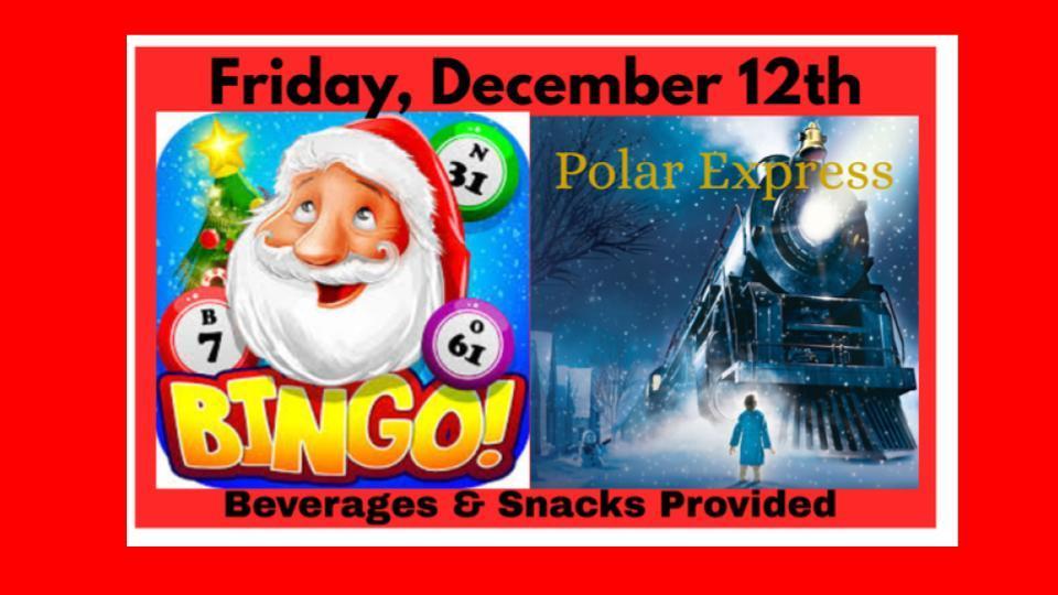 Bingo with Sant and movie night December 12th