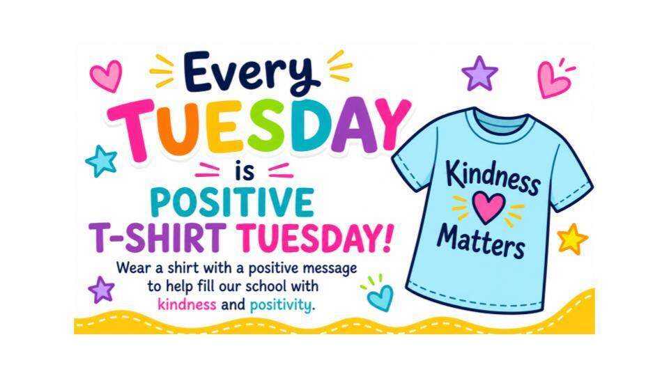 Every Tuesday is Positive T-Shirt Tuesday