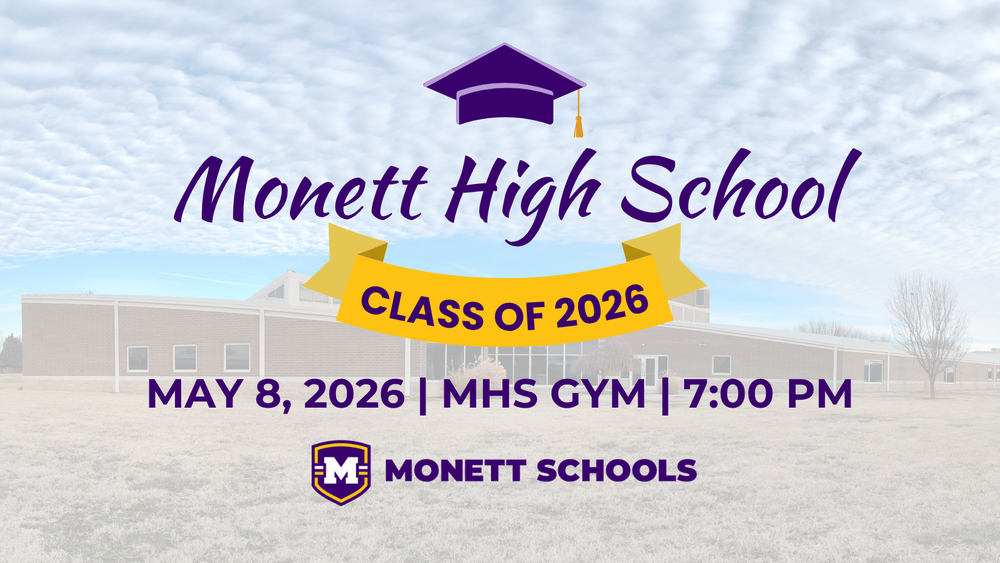 Monett High School Class of 2026 May 8, 2026, MHS Gym, 7:00 pm, Monett Schools