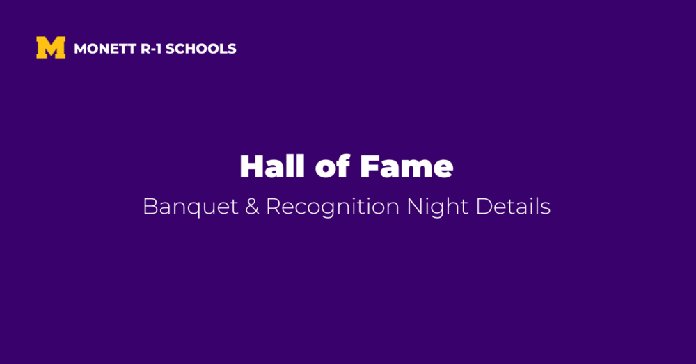 Monett R-1 Schools Hall of Fame Banquet & Recognition Night Details
