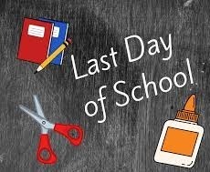 Last Day of School Reminder