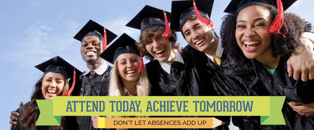 Attend Today, Achieve Tomorrow