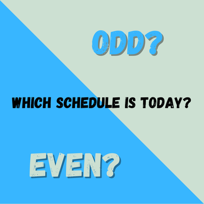 Odd or Even schedule