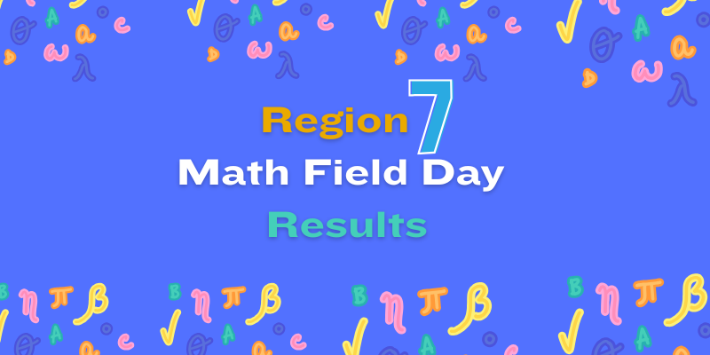 Region 7 Math Field Day Results
