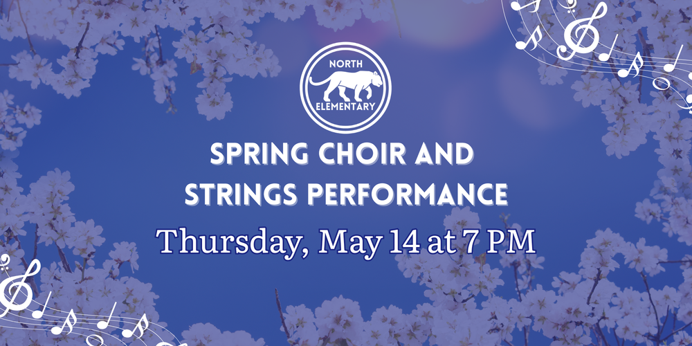 Informational Image: Spring Choir and Strings Performance Thursday, May 14 at 7 PM