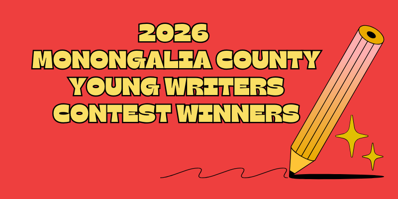 2026 Monongalia County Schools Young Writers Contest Winners