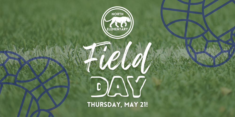 Informational image: Field Day Thursday May 21