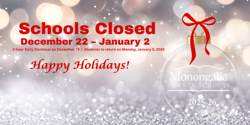 Happy Holidays 2025 2-hour early dismissal on Dec 19, and No school for students December 22-January 2. School to resume for students on January 5, 2026
