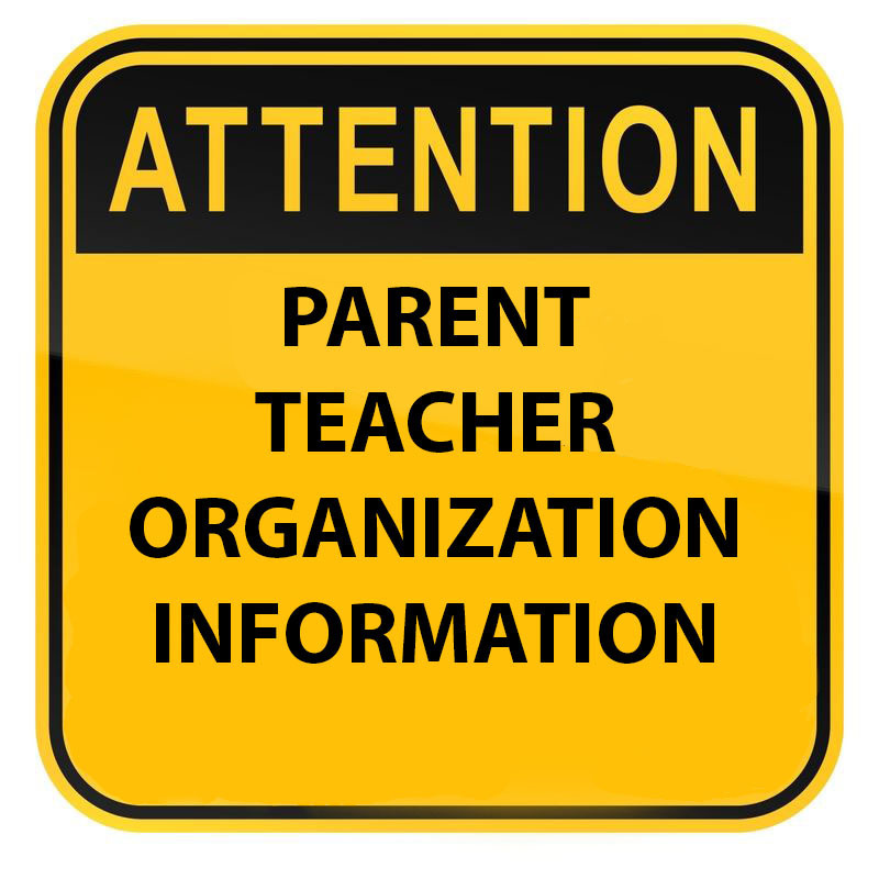 Yellow hazard sign with black text Attention Parent Teacher Organization Information