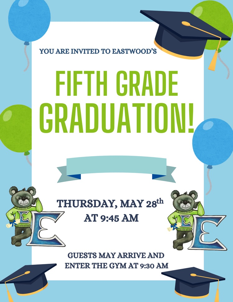 5th grade graduation is May 28, 2026 at 9:45