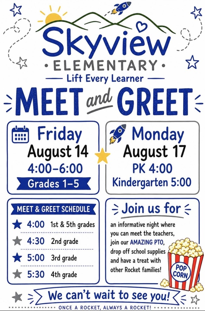 Announcement flyer of Skyview's Meet and Greet, Friday Aug. 14th for grades 1-5 at 4:00 and August 17th for Prek and K at 4:00