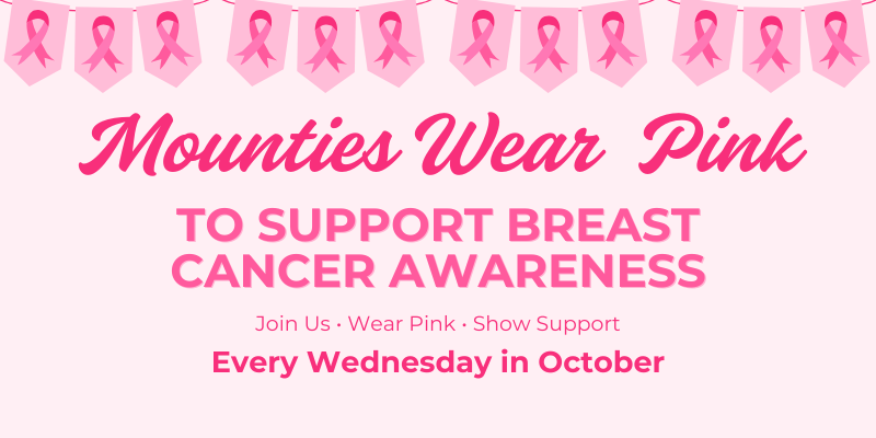 Mounties Wear Pink on Wednesdays in October