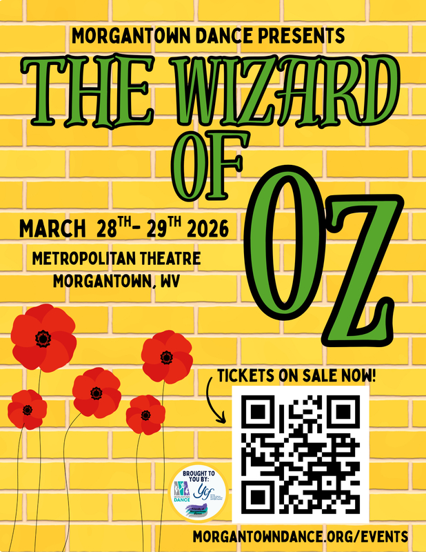 Morgantown Dance Presents The Wizard of Oz - March 28th & 29th at the Metropolitan Theatre visit Morgnatowndance.org/Events for tickets