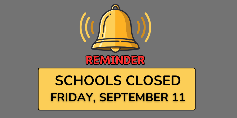 schools closed Friday, September 11