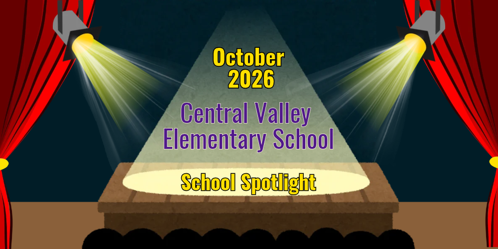Central Valley Elementary School Spotlight - October 2026