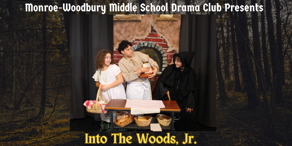 Monroe-Woodbury middle school drama club presents into the woods, jr.