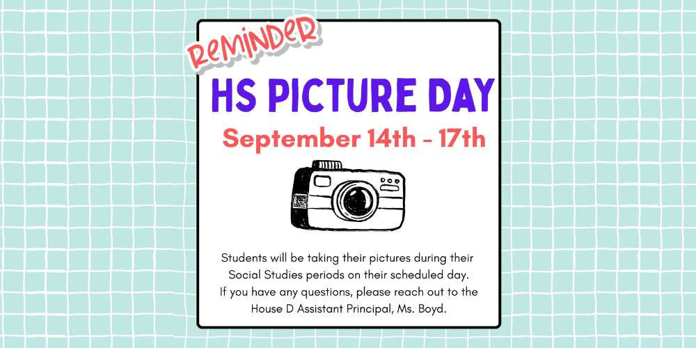 Image with text: Reminder! HS Picutre Day September 14th-17th. Please read the post for additional information