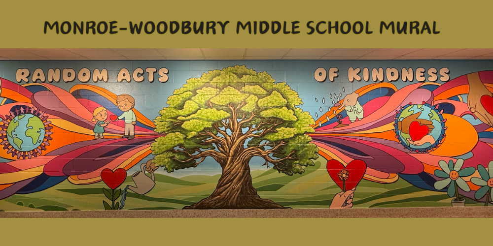 monroe woodbury middle school mural  random acts of kindness