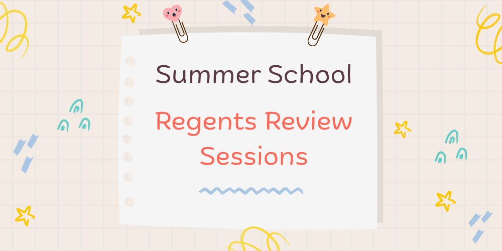 Summer School Regents review sessions