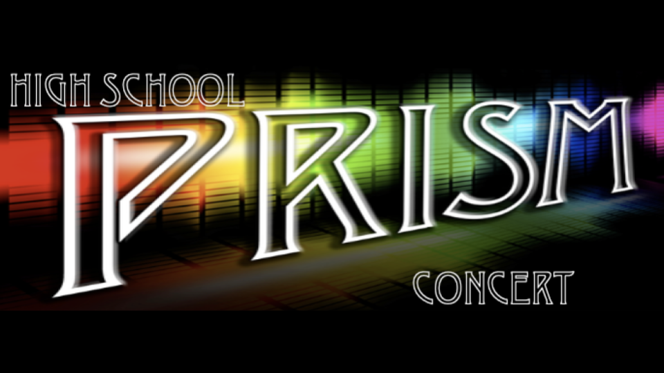image with text: High School Prism Concert