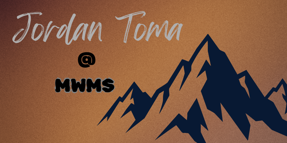 Jordan Toma at MWMS