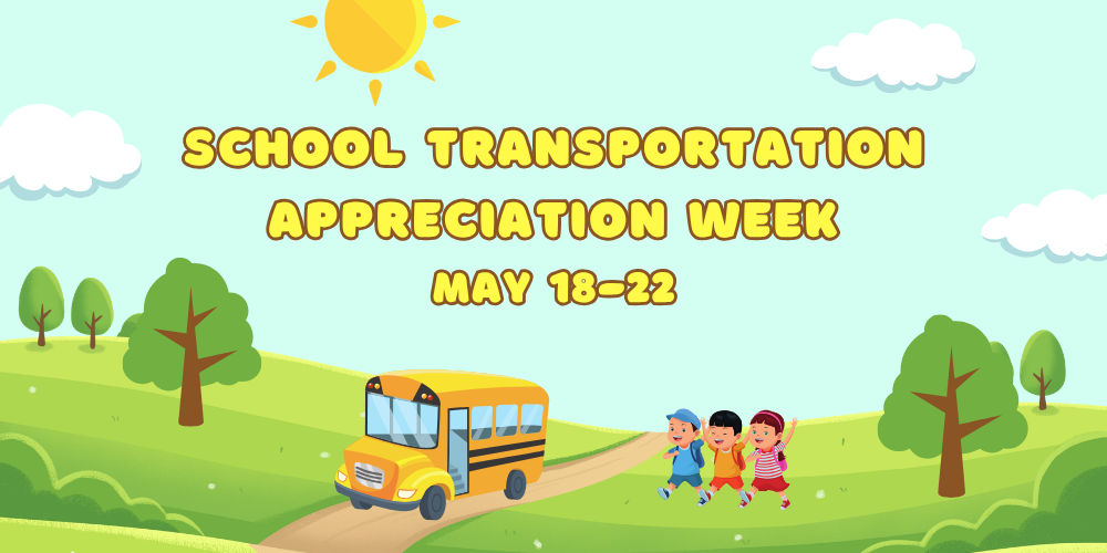school transportation appreciation week May 18-22