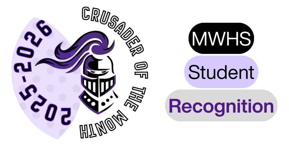 MWHS student recognition program "Crusader of the Month" 