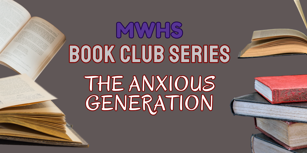 mwhs book club series the anxious generation