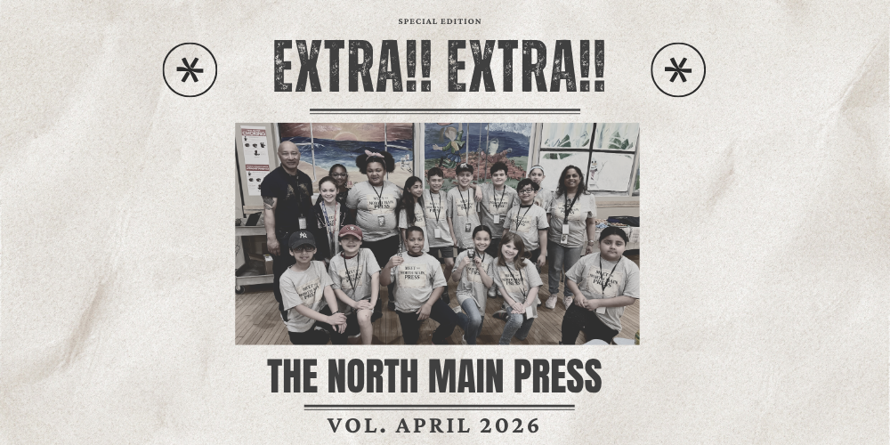 extra extra the north main press vol. April 2026