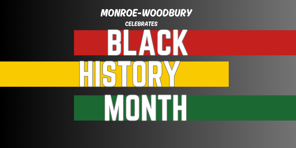 monroe-woodbury celebrates black history month