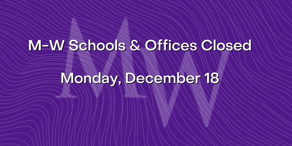 UPDATE MW schools and offices closed today Monday, December 18