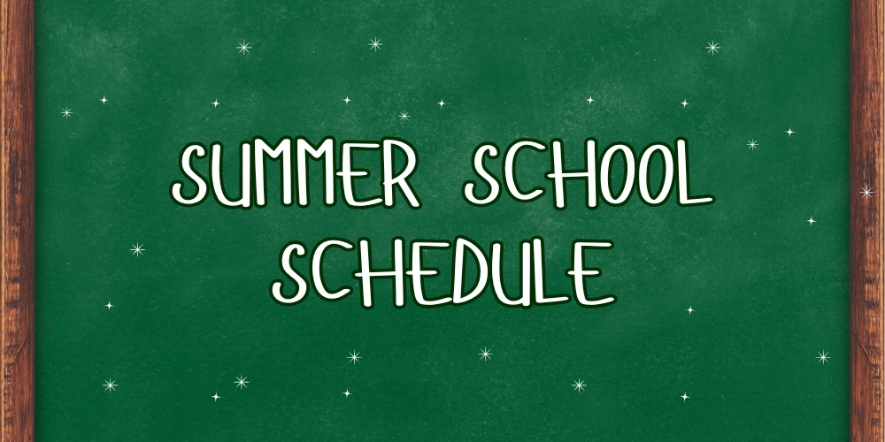 image with text: Summer School Schedule