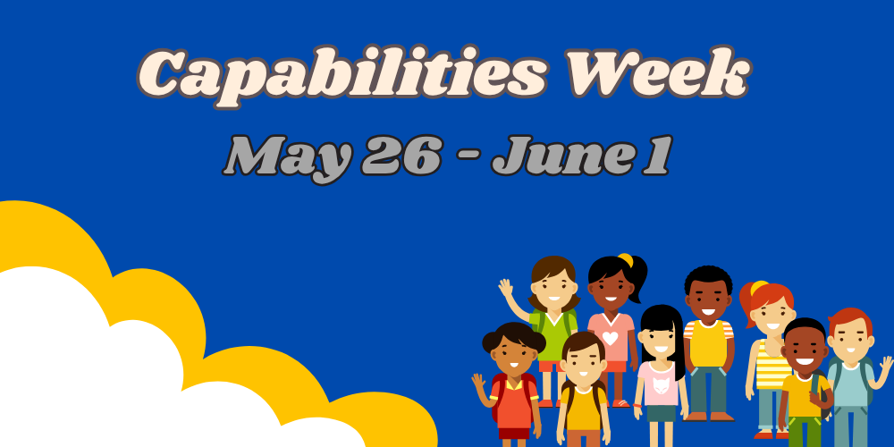 Capabilities Week May 26 - June 1
