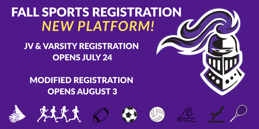 fall sports registration begins July 24 for JV an d Varsity and August 3 for modified