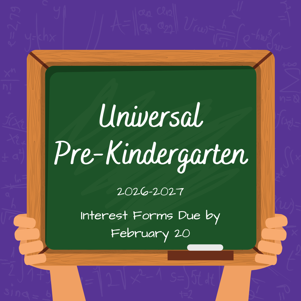 Image with text: Universal Pre-Kindergarten 2026-2027. Interest Forms due by February 20.