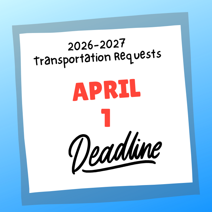 2026-2027 transportation requests April 1 deadline