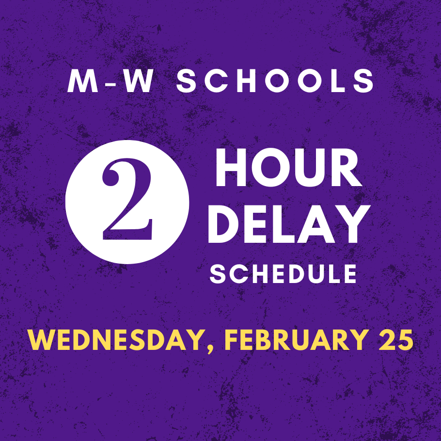 Two-hour delay schedule on Wednesday,  February 25