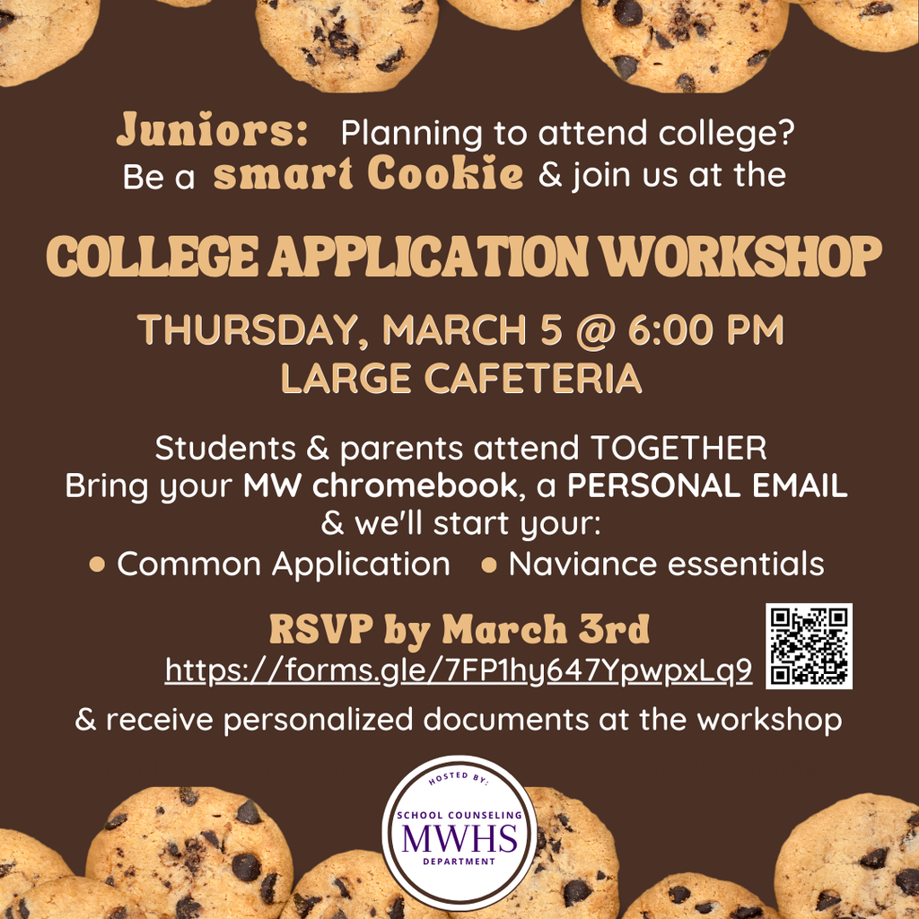 college application workshop on Thursday, March 5 at 6 p.m. at the MWHS large cafteria. RSVP by March 3