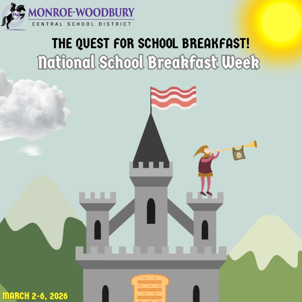 Monroe-Woodbury The quest for School Breakfast National School Breakfast Week March 2-6, 2026
